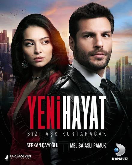 Постер турецкого сериала «Новая жизнь»